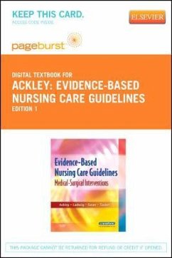 Evidence-Based Nursing Care Guidelines - Elsevier eBook on Vitalsource (Retail Access Card): Medical-Surgical Interventions - Ackley, Betty J.; Ladwig, Gail B.; Swan, Beth Ann