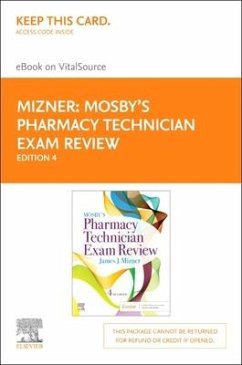 Mosby's Pharmacy Technician Exam Review Elsevier eBook on Vitalsource (Retail Access Card) - Mizner, James J.