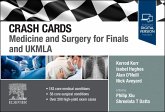 Crash Cards: Medicine and Surgery for Finals and Ukmla Crash Cards: Medicine and Surgery for Finals and Ukmla