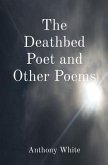 The Deathbed Poet and Other Poems (eBook, ePUB)