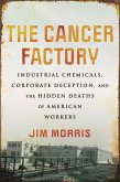 The Cancer Factory (eBook, ePUB)