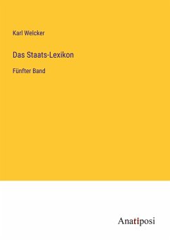 Das Staats-Lexikon - Welcker, Karl