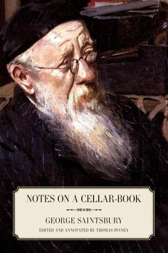 Notes on a Cellar-Book - Saintsbury, George