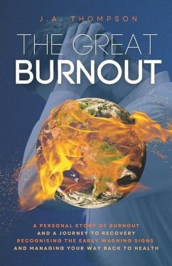 The Great Burnout - Thompson, J. A.