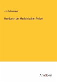 Handbuch der Medicinischen Policei