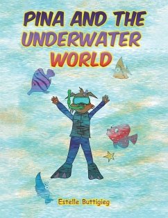 Pina and the Underwater World - Buttigieg, Estelle