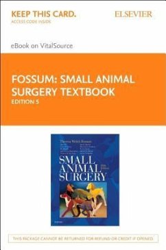 Small Animal Surgery Textbook Elsevier eBook on Vitalsource (Retail Access Card) - Fossum, Theresa Welch
