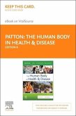 The Human Body in Health & Disease - Elsevier eBook on Vitalsource (Retail Access Card)