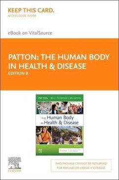 The Human Body in Health & Disease - Elsevier eBook on Vitalsource (Retail Access Card) - Patton, Kevin T.; Bell, Frank B.; Thompson, Terry