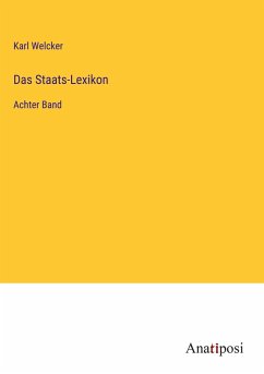 Das Staats-Lexikon - Welcker, Karl