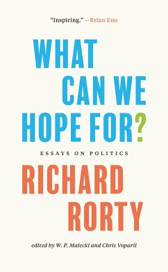 What Can We Hope For? - Rorty, Richard