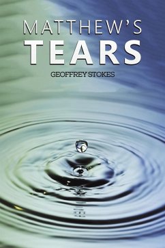 Matthew's Tears - Stokes, Geoffrey