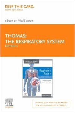 The Respiratory System, Elsevier E-Book on Vitalsource (Retail Access Card): Systems of the Body Series - Thomas, Caroline R.; Randhawa, Gunchu