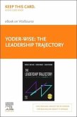 The Leadership Trajectory Elsevier eBook on Vitalsource (Retail Access Card): Developing Legacy Leaders-Ship