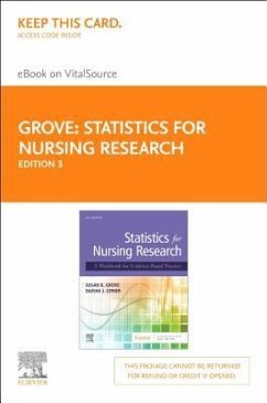 Statistics for Nursing Research - Elsevier eBook on Vitalsource (Retail Access Card): A Workbook for Evidence-Based Practice - Grove, Susan K.; Cipher, Daisha J.