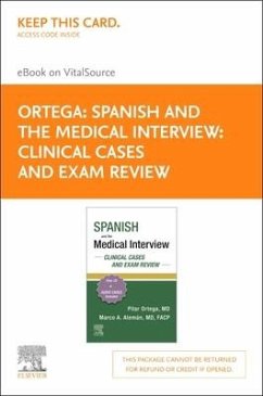 Spanish and the Medical Interview: Clinical Cases and Exam Review - Elsevier E-Book on Vitalsource (Retail Access Card) - Ortega, Pilar; Alemán, Marco