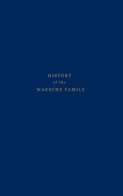 History of the Waesche Family - Waesche, Margaret B
