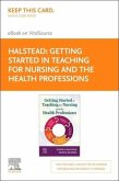 Getting Started in Teaching for Nursing and the Health Professions - Elsevier E-Book on Vitalsource (Retail Access Card)