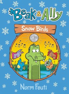 Beak & Ally #4: Snow Birds - Feuti, Norm
