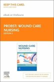 Wound Care Nursing Elsevier eBook on Vitalsource (Retail Access Card): A Person-Centred Approach