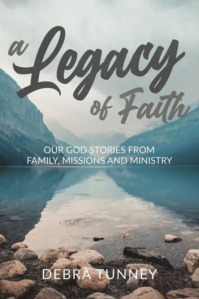A Legacy of Faith A Legacy of Faith