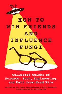 How to Win Friends and Influence Fungi - Wasowski, Matt; Balakrishnan, Chris
