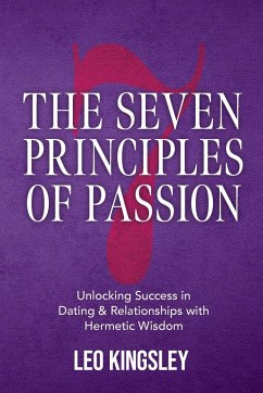 The Seven Principles of Passion - Kingsley, Leo