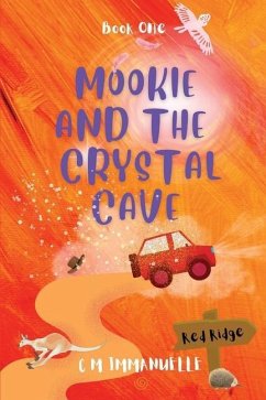 Mookie and the Crystal Cave: Book 1 - Immanuelle, Christine