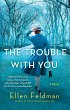The Trouble with You - Bild 1