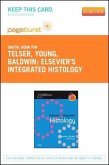 Elsevier's Integrated Histology - Elsevier eBook on Vitalsource (Retail Access Card): With Student Consult Online Access