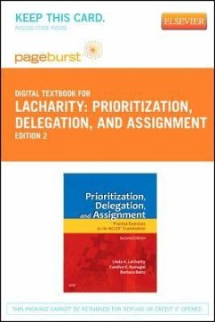 Prioritization, Delegation, and Assignment - Elsevier eBook on Vitalsource (Retail Access Card): Practice Exercises for the NCLEX Examination - Lacharity, Linda A.; Kumagai, Candice K.; Bartz, Barbara