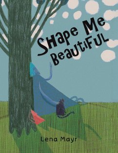 Shape Me Beautiful - Mayr, Lena