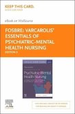Varcarolis' Essentials of Psychiatric Mental Health Nursing - Elsevier eBook on Vitalsource (Retail Access Card): A Communication Approach to Evidence