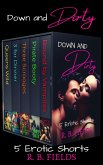Down and Dirty: A Reverse Harem Erotic Short Story Boxed Set (Short and Spicy) (eBook, ePUB) Down and Dirty: A Reverse Harem Erotic Short Story Boxed Set (Short and Spicy) (eBook, ePUB)