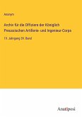 Archiv für die Offiziere der Königlich Preussischen Artillerie- und Ingenieur-Corps