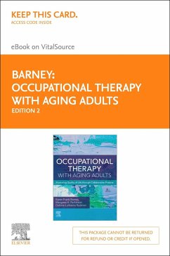 Occupational Therapy with Aging Adults - Elsevier eBook on Vitalsource (Retail Access Card): Promoting Quality of Life Through Collaborative Practice