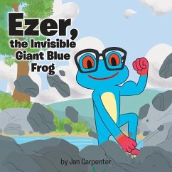 Ezer, the Invisible Giant Blue Frog - Carpenter, Jan