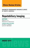 Hepatobiliary Imaging, an Issue of Magnetic Resonance Imaging Clinics of North America