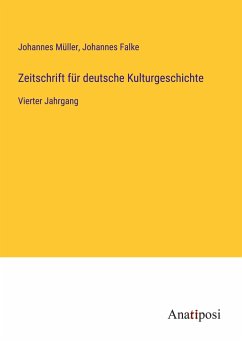 Zeitschrift für deutsche Kulturgeschichte - Müller, Johannes; Falke, Johannes