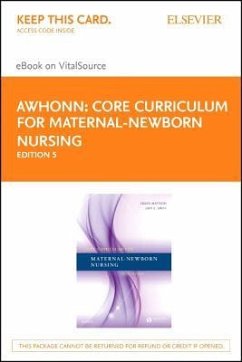 Core Curriculum for Maternal-Newborn Nursing - Elsevier eBook on Vitalsource (Retail Access Card) - Awhonn