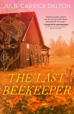 The Last Beekeeper - Dalton, Julie Carrick