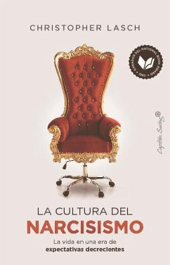 La cultura del narcisismo : la vida en una era de expectativas decrecientes