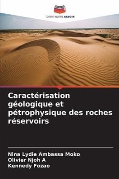 Caractérisation géologique et pétrophysique des roches réservoirs - Ambassa Moko, Nina Lydie;Njoh A, Olivier;Fozao, Kennedy