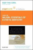 Principles and Practice of Esthetic Dentistry - Elsevier eBook on Vitalsource (Retail Access Card): Essentials of Esthetic Dentistry