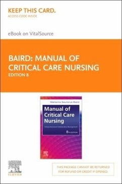 Manual of Critical Care Nursing - Elsevier eBook on Vitalsource (Retail Access Card): Interprofessional Collaborative Management - Baird, Marianne Saunorus