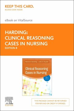 Clinical Reasoning Cases in Nursing - Elsevier eBook on Vitalsource (Retail Access Card) - Harding, Mariann M.; Snyder, Julie S.