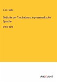 Gedichte der Troubadours, in provenzalischer Sprache