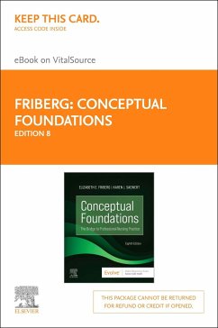 Conceptual Foundations - Elsevier eBook on Vitalsource (Retail Access Card): The Bridge to Professional Nursing Practice - Friberg, Elizabeth E.; Saewert, Karen J.