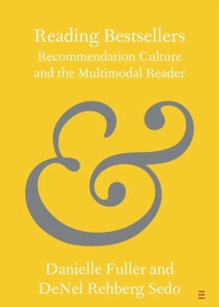 Reading Bestsellers - Fuller, Danielle (University of Alberta); Sedo, DeNel Rehberg (Mount St Vincent University, Halifax, Nova Scot