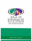 Walk to Emmaus Directors' Manual